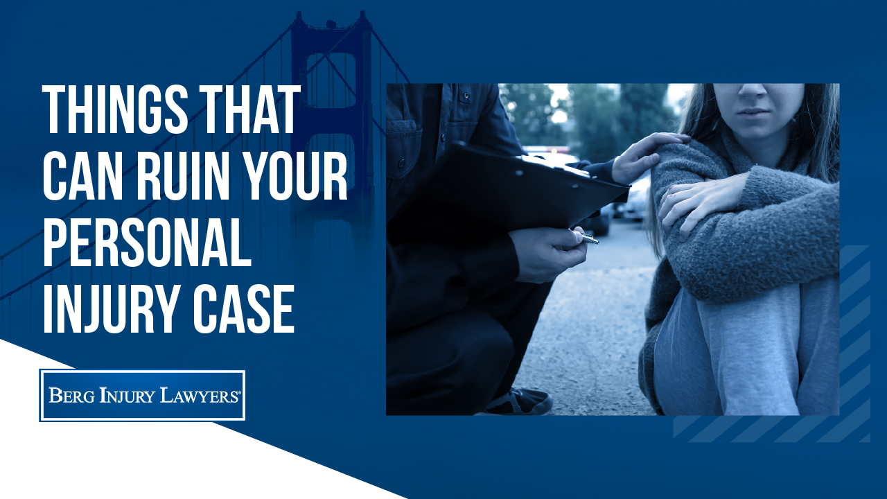Things That Can Ruin Your Personal Injury Case