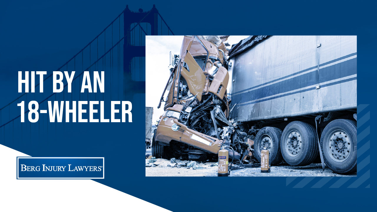 Hit By An 18-Wheeler