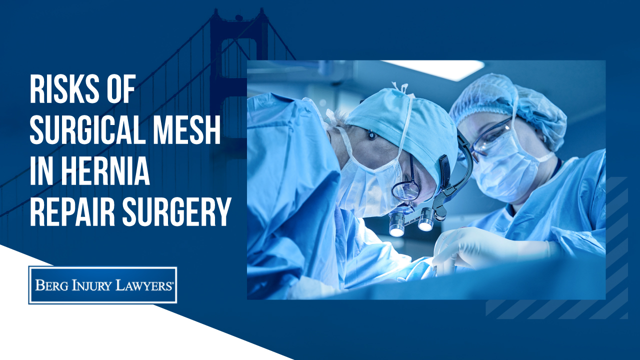 Risks of Surgical Mesh in Hernia Repair Surgery