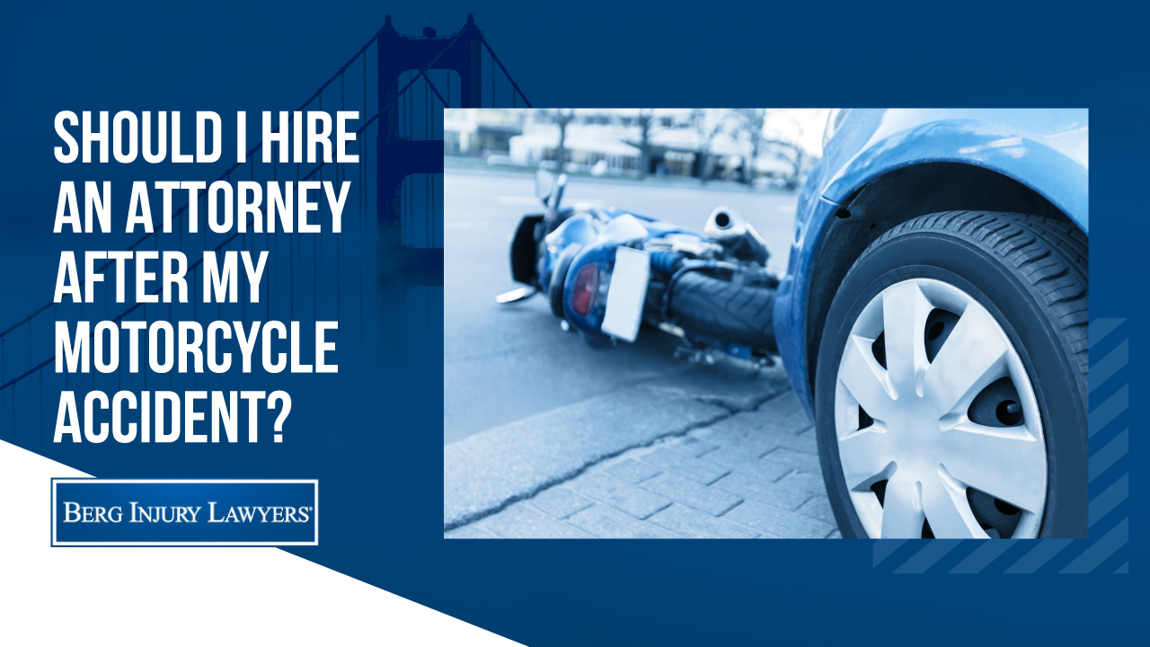 Should I Hire An Attorney After My Motorcycle Accident?