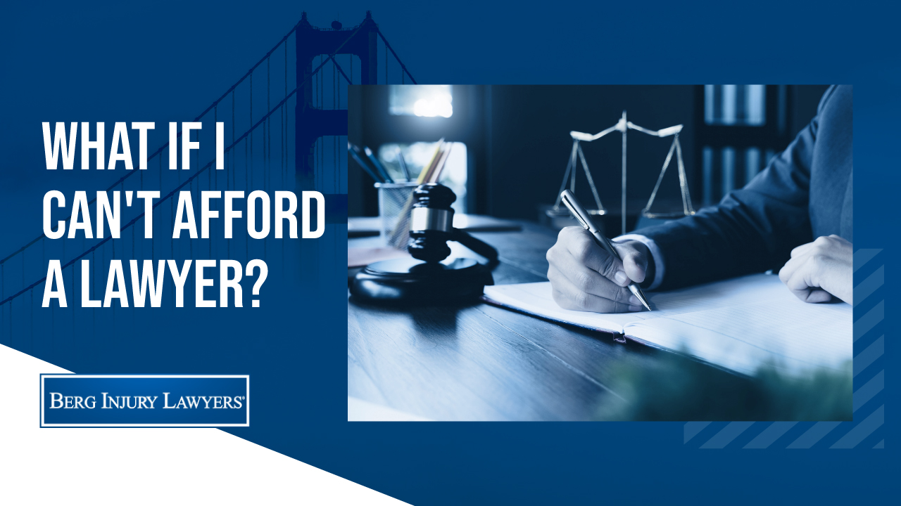 What if I Can’t Afford a Lawyer?